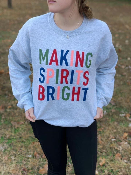 Making Spirits Bright sweatshirt